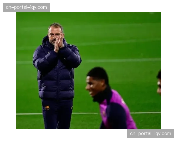 佩德里和拉什福德恢复训练，巴萨伤员名单缩减至两人